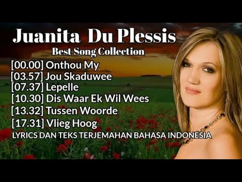 JUANITA DU PLESSIS Best Song Collection  (Onthou My )  LYRICS DAN TEKS TERJEMAHAN BAHASA INDONESIA