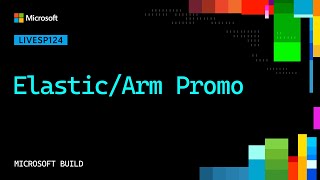 Elastic/Arm Promo | LIVESP124