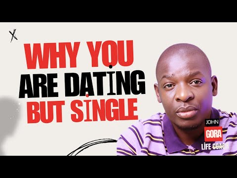 The reasons many men are single while being in active relationships | John Gora