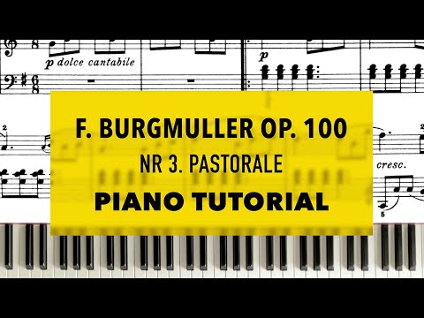 F.Burgmuller op.100 Nr.3 - Pastorale | Piano Tutorial
