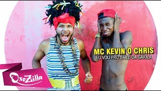 MC KEVIN O CHRIS - EU VOU PRO BAILE DA GAIOLA [ PARÓDIA ]