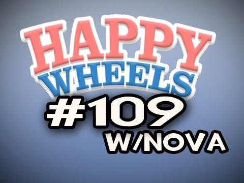 Happy Wheels w/Nova Ep.109 - MY OWN YOUTUBE PAGE?? & Mailman