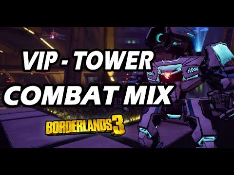 VIP Tower Combat MIX - The Handsome Jackpot OST - Borderlands 3 OST