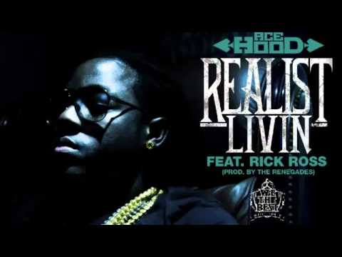 Ace Hood - Realist Livin ft. Rick Ross