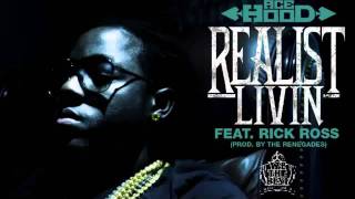 Ace Hood - Realist Livin ft. Rick Ross