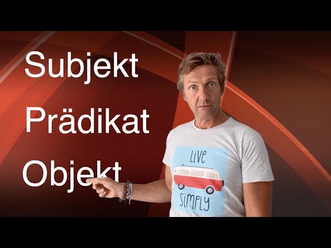 Subjekt, Prädikat und Objekt: die Satzglieder