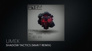 UMEK - Shadow Tactics (Mar-T Remix)