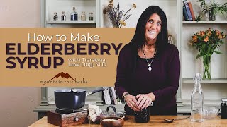 How to Make Elderberry Syrup & Pro Tips (Tieraona Low Dog, M.D.)