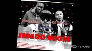 NEW KB Brown ft Tegocrates & Marlon Boss - Sabado Noche HD