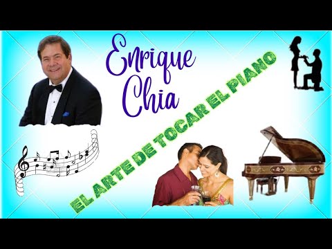ENRIQUE CHIA  PIANO - Boleros de Oro, Relax, Música Preciosa y Relajante Melodias Inolvidables,