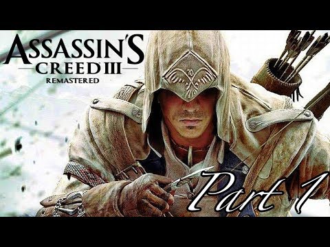 ASSASSIN'S CREED 3 REMASTERED Gameplay Walkthrough Part 1