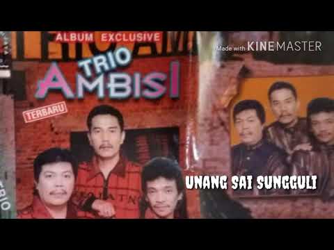 Unang Sai Sungguli ~ Trio Ambisi [Lagu Batak Nostalgia, Lagu Batak Populer]