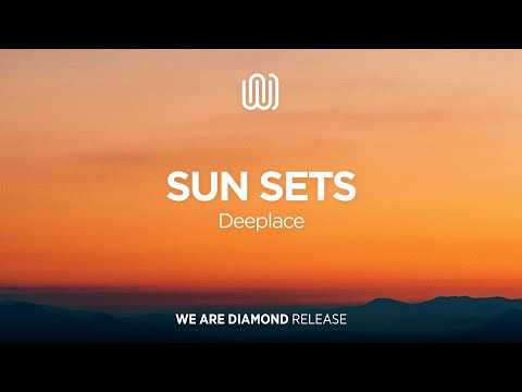 Deeplace - Sun Sets