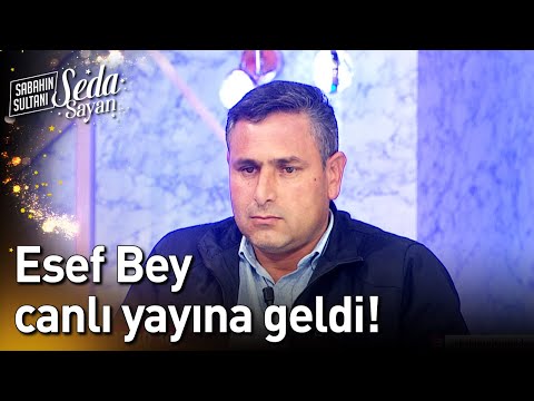 Esef Bey Canlı Yayına Geldi! - Sabahın Sultanı Seda Sayan