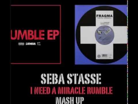 Garmiani Vs Fragma - I need a miracle Rumble. (Seba StaSSe MaSh Up)