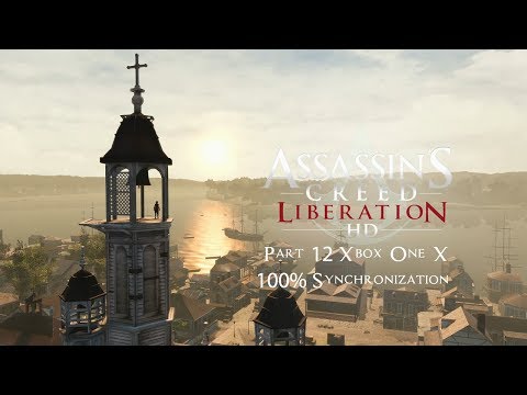 Assassin's Creed 3: Liberation Eve of Saint John | Part 12 Xbox One X 100% Synchronization