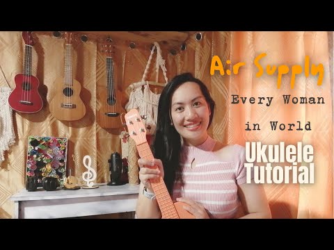 Every woman in the world | Air Supply | Ukulele tutorial | No Capo | Easy Chords 🧡