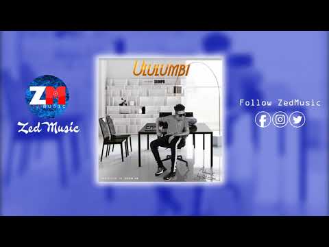 Siimpo - Ululumbi [Audio] | ZEDMUSIC DotIN | Zambian Music 2019