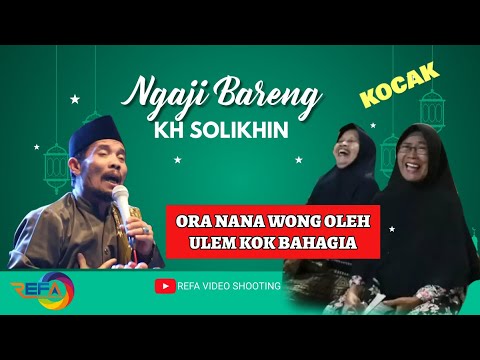 Pengajian Lucu Kyai Solikhin 2024 - seluruh pengunjung tertawa GERRRRRRR