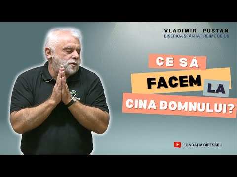 Vladimir Pustan | What should we do at the Lord's Supper? | Ciresarii TV | 31.08.2025 | BST Beiuș