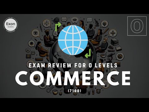 O Levels Commerce 7100 Introduction | Exon Academy