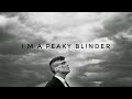 I'm a Peaky Blinder ( Official Video )