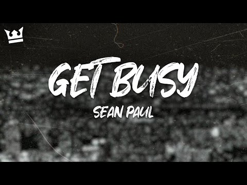 Sean Paul - Get Busy (Lyrics)