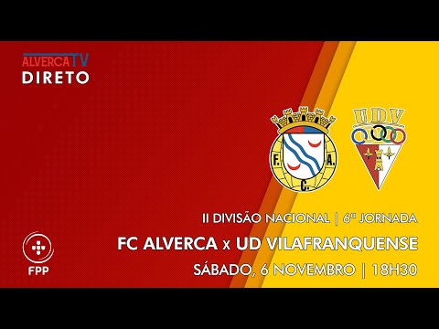 DIRETO | FC Alverca x UD Vilafranquense