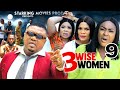 3 WISE WOMEN 9 KEN ERICS LIZZY GOLD 2023 Latest Nigerian Nollywood Movie