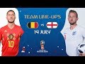 LINEUPS –  BELGIUM v ENGLAND - MATCH 63 @ 2018 FIFA World Cup™