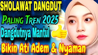 Download lagu 💥 SHOLAWAT DANGDUT MERDU 2025 💥 PALING VIRAL‼️ BIKIN HATI TENANG & ENAK BANGET DIDENGAR✨BUAT SANTAI mp3
