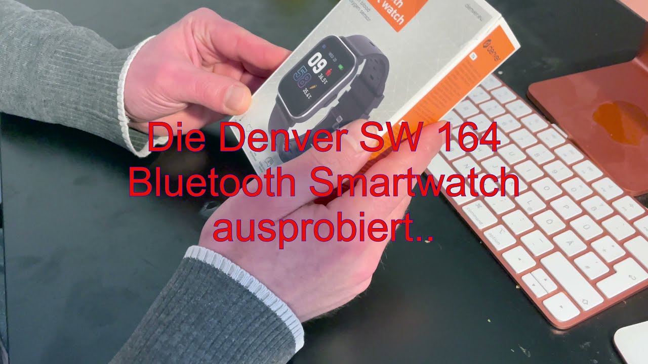 Die Denver SW - 164 Bluetooth Smartwatch ausprobiert