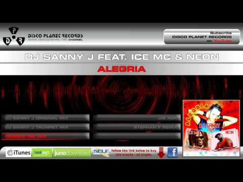 Dj Sanny J feat. Ice Mc & Neon - Alegria (D@niele Tek Mix Edit)