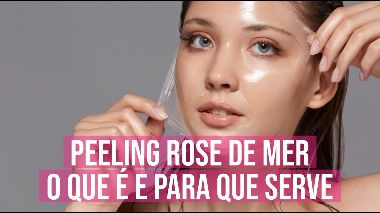 Peeling Rose de Mer o Que é e Para que Serve