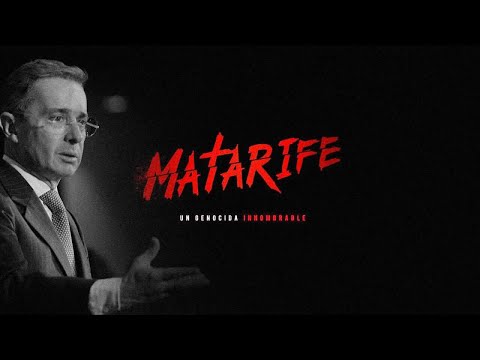 MATARIFE Uribe impunidad Documental completo