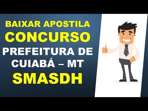 BAIXAR APOSTILA Concurso Prefeitura de Cuiabá MT SMASDH