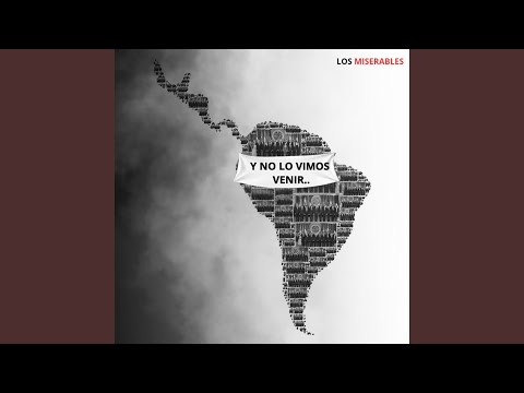 LOS MISERABLES - Y No Lo Vimos Venir (2026)
