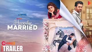 Happily Married | Official Trailer | Chorki Original | Arifin Shuvoo | Keya Payel | Jahid Preetom
