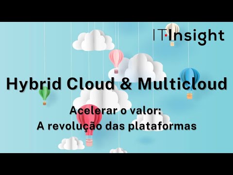 Mesa Redonda | Cloud Híbrida e Multicloud | Janeiro 2024