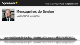 Mensageiros do Senhor (made with Spreaker)