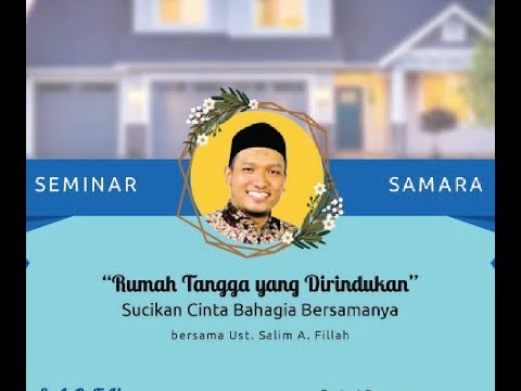Rumah Tangga yang Dirindukan @ Ust. Salim A Fillah