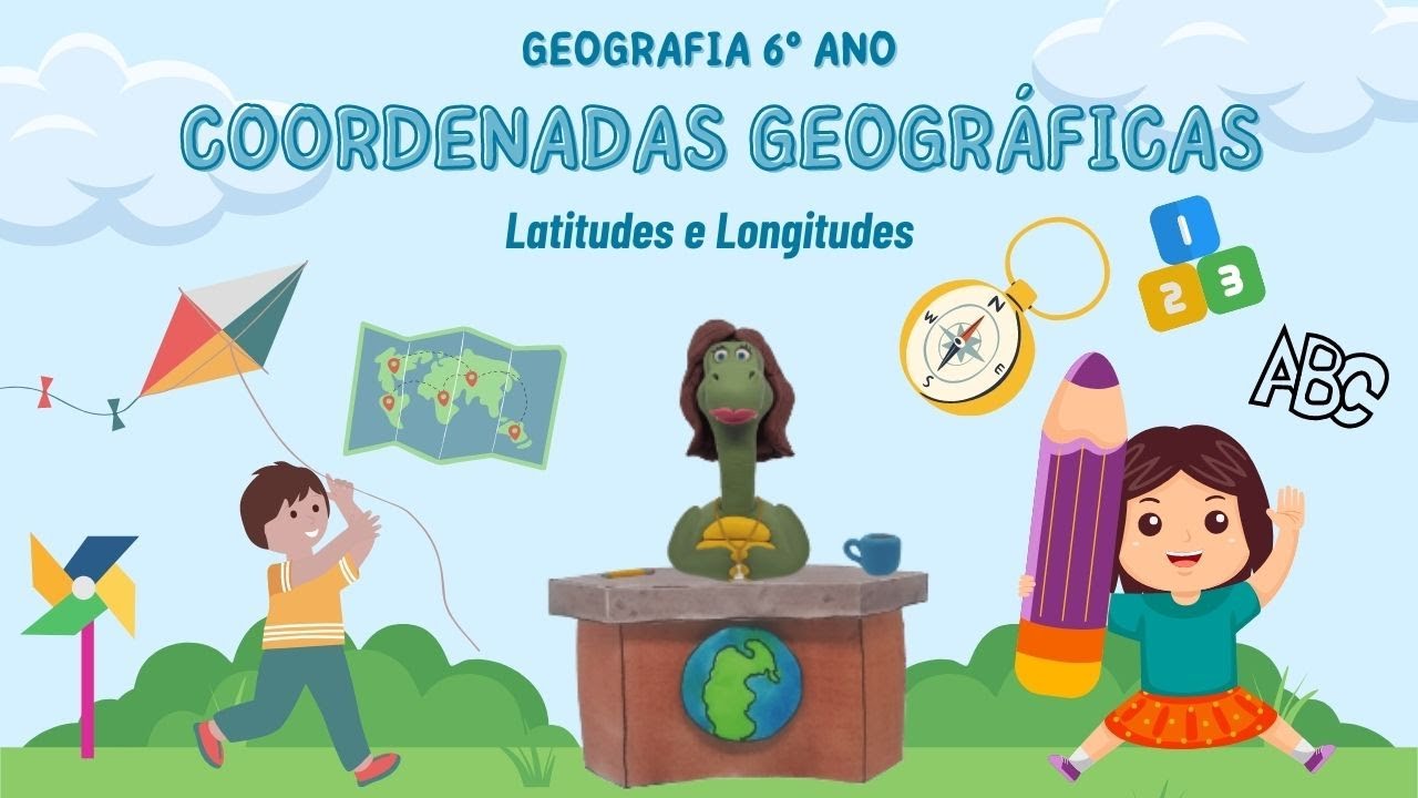 COORDENADAS GEOGRÁFICAS - Latitudes e Longitudes (Animação 6º ano)
