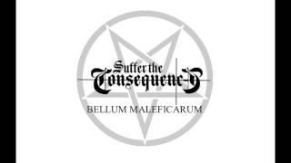 Suffer The Consequences - Bellum Maleficarum (2014)