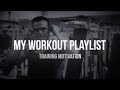 My workout playlist
