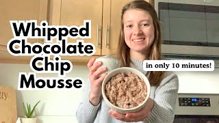 Make Whipped Chocolate Chip Mousse in 10 Minutes | NO EGGS, BAKING, OR CHILLING!