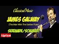Classical Music, James Galway, Serenade-Schubert