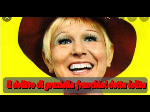 il delitto di graziella franchini detta lolita