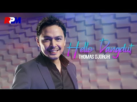 Thomas Djorghi - Hello Dangdut (Official Music Video)