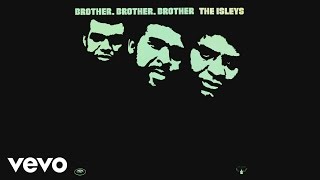 The Isley Brothers - Work to Do (Audio)