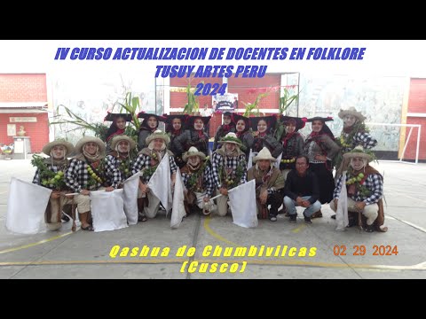 IV Curso Actualización Tusuy Artes Perú 2024 / Qashua de Chumbivilcas (Cusco) Modulo Killa